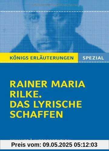 Rilke. Das lyrische Schaffen: Interpretationen zu 12 wichtigen Gedichten Rilke. Das lyrische Schaffen: Interpretationen zu 12 wichtigen Gedichten