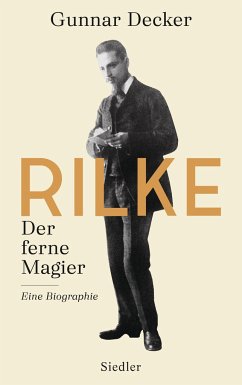 Rilke. Der ferne Magier von Siedler