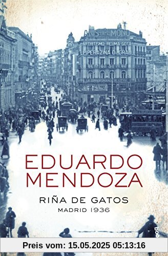 Riña de Gatos: Madrid 1936 (Biblioteca Eduardo Mendoza)