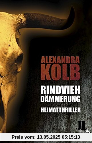 Rindviehdämmerung: Heimatthriller