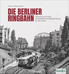 Die Berliner Ringbahn von GeraMond / Verlagsgruppe Bahn