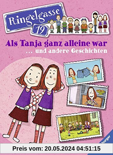 Ringelgasse 19: Als Tanja ganz allein war und andere Geschichten
