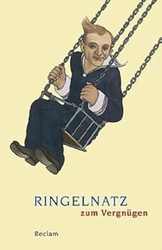 Ringelnatz zum Vergnügen (Reclams Universal-Bibliothek) von Reclam Philipp Jun.