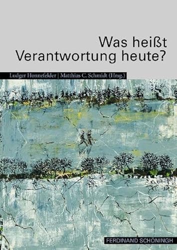 Ringvorlesungen im Guardini Kolleg Berlin: Ringvorlesungen im Guardini Kolleg Berlin 03. Was heißt Verantwortung heute?: Bd 3: Ringvorlesung im Guardini Kolleg Berlin. Band 3 Ringvorlesungen im Guardini Kolleg Berlin: Ringvorlesungen im Guardini Kolleg Berlin 03. Was heißt Verantwortung heute?: Bd 3: Ringvorlesung im Guardini Kolleg Berlin. Band 3