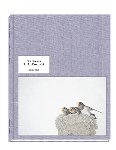 Rinko Kawauchi - Des Oiseaux