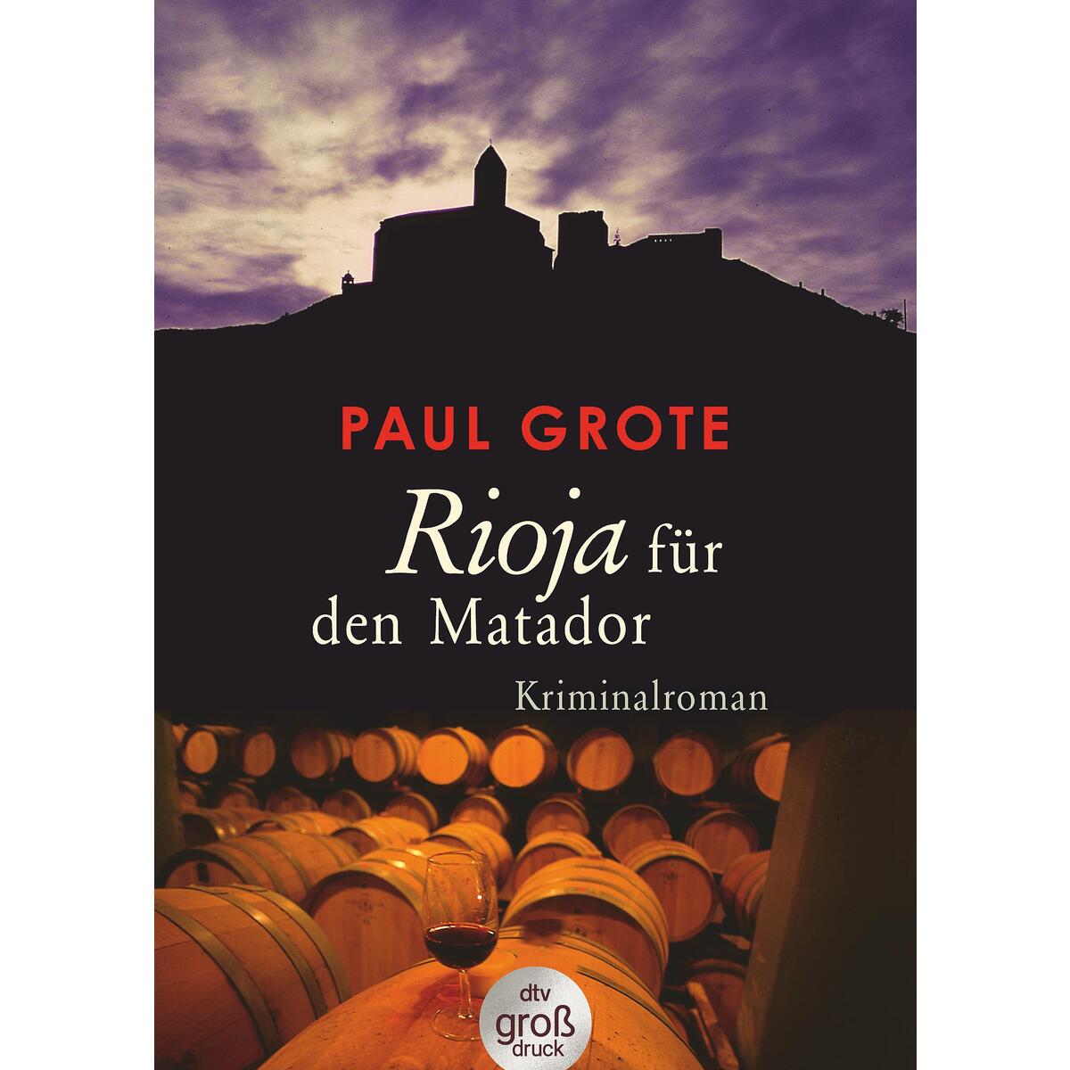 Rioja für den Matador von dtv Verlagsgesellschaft