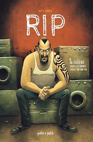 Rip T6 - Eugène, Toutes les bonnes choses ont une fin