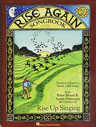 Rise Again Songbook: Words & Chords to Nearly 1200 Songs 9x12 Spiral Bound: A Group Singing Songbook