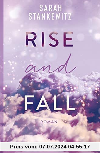 Rise and Fall: Roman | Ein New-Adult-Roman, der unter die Haut geht und Hoffnung schenkt