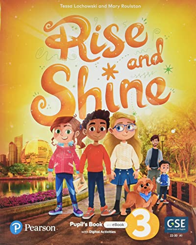 Rise and Shine Level 3 Pupil's Book and eBook with Online Practice and Digital Resources (Rise & Shine!)