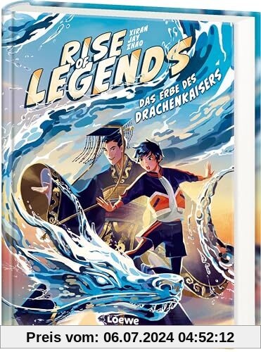 Rise of Legends (Band 1) - Das Erbe des Drachenkaisers: Sei dabei, wenn die Legenden erwachen - Actionreiches Fantasy-Abenteuer für Kinder ab 10 Jahren - Der New York Times-Bestseller