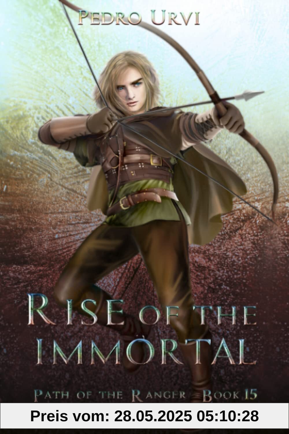 Rise of the Immortal: (Path of the Ranger Book 15)