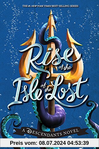 Rise of the Isle of the Lost: A Descendants Novel (The Descendants)