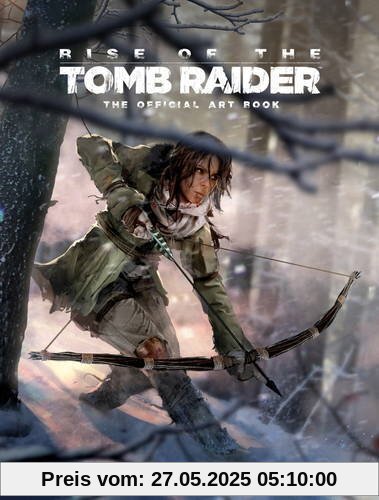 Rise of the Tomb Raider: The Official Art Book