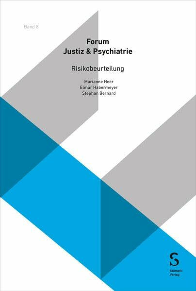 Risikobeurteilung (Forum Justiz & Psychiatrie)