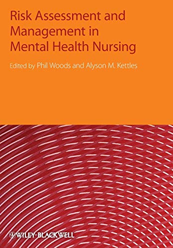 Risk Assessment and Management in Mental Health Nursing von Wiley-Blackwell