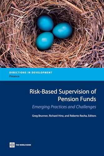 Risk-Based Supervision of Pension Funds: Emerging Practices and Challenges (Directions in Development) von World Bank Publications