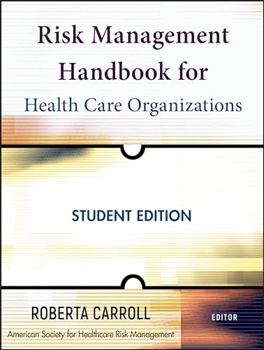 Risk Management Handbook for Health Care Organizations (Jossey-Bass Public Health) von Wiley