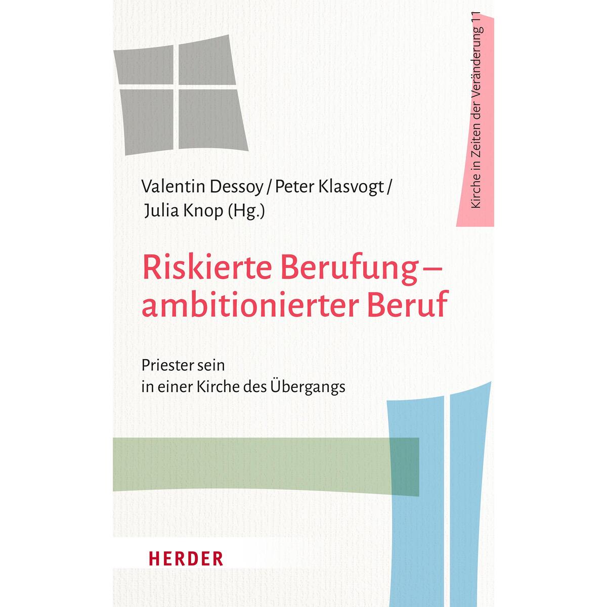 Riskierte Berufung - ambitionierter Beruf Riskierte Berufung - ambitionierter Beruf von Herder Verlag GmbH