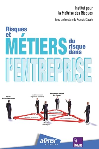 Risques et métiers du risque dans l'entreprise von AFNOR