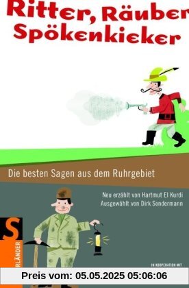 Ritter, Räuber, Spökenkieker: Die besten Sagen aus dem Ruhrgebiet