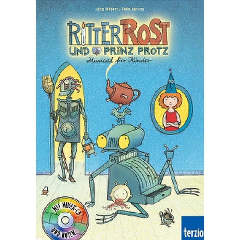 Ritter Rost + Prinz Protz Ritter Rost + Prinz Protz