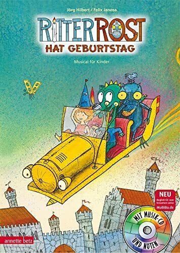 Ritter Rost 6: Ritter Rost hat Geburtstag (Ritter Rost mit CD und zum Streamen, Bd. 6): Musica...
