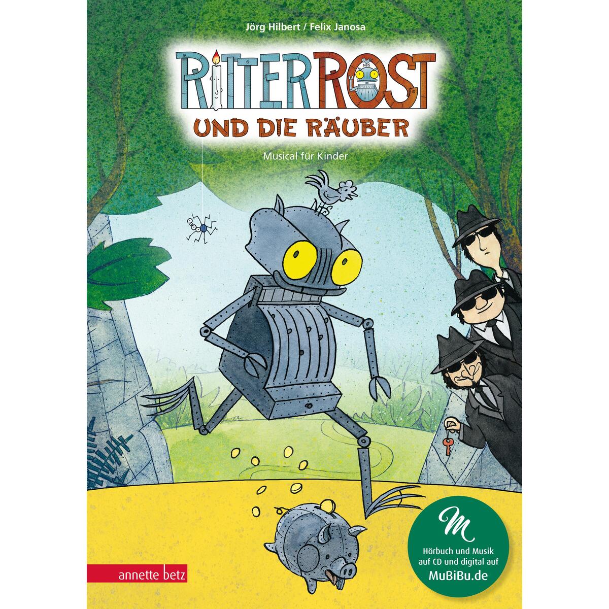 Ritter Rost 9: Ritter Rost und die Räuber Ritter Rost 9: Ritter Rost und die Räuber von Betz, Annette