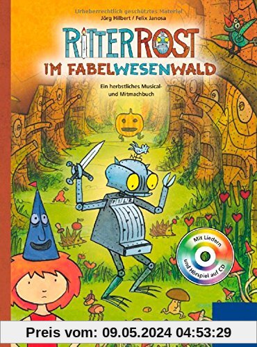 Ritter Rost: Ritter Rost im Fabelwesenwald: Ein herbstliches Musical- und Mitmachbuch (mit CD)