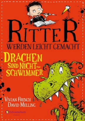 Ritter werden leicht gemacht - Drachen sind Nichtschwimmer Ritter werden leicht gemacht - Drachen sind Nichtschwimmer
