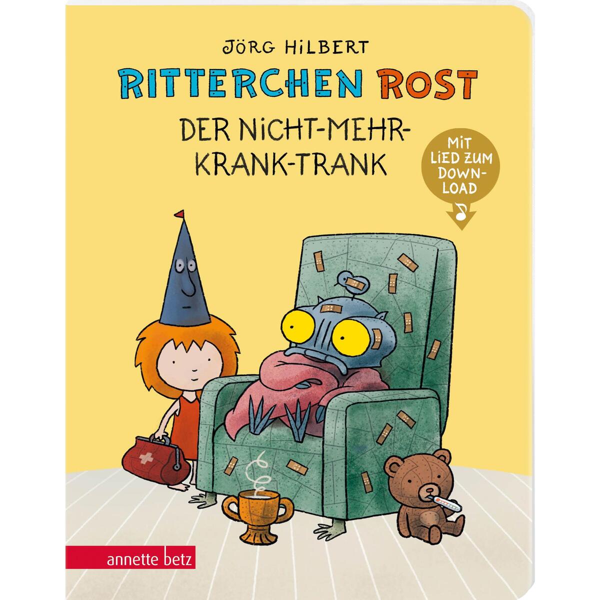 Ritterchen Rost - Der Nicht-mehr-krank-Trank: Pappbilderbuch (Ritterchen Rost) von Betz, Annette