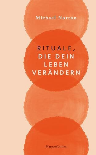 Rituale, die dein Leben verändern: Für Fans des SPIEGEL-Bestsellers Brianna Wiest »101 Essays,...