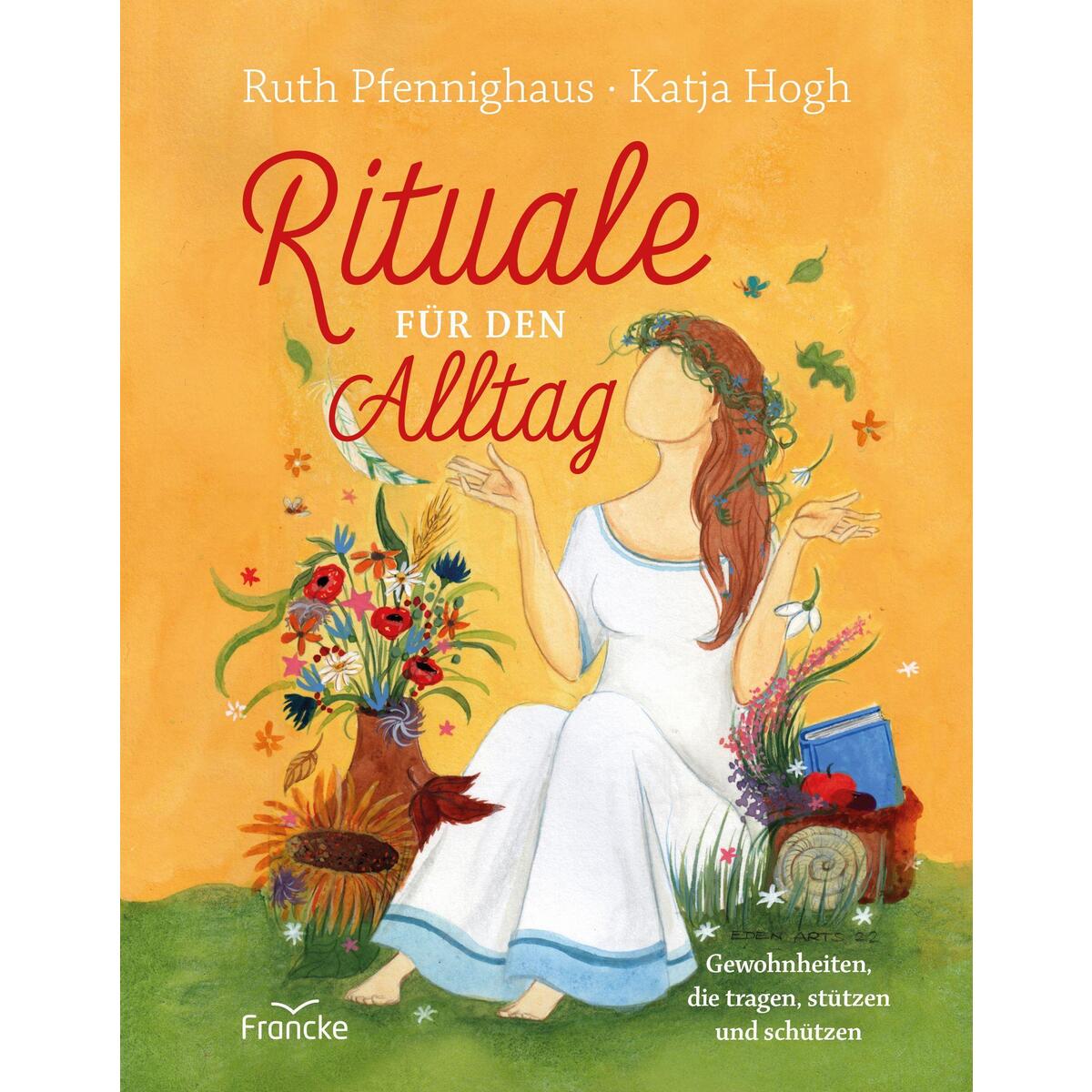 Rituale für den Alltag Rituale für den Alltag von Francke-Buch GmbH