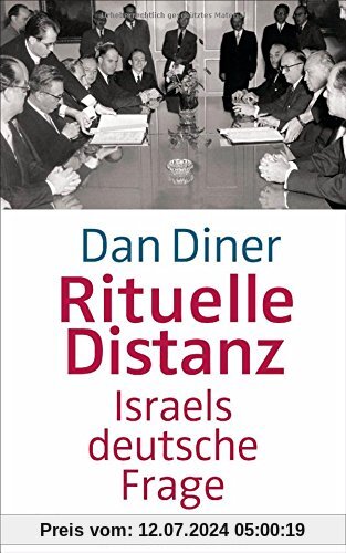 Rituelle Distanz: Israels deutsche Frage