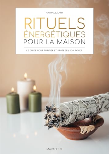 Rituels énergétiques pour la maison: Protocole de purification et de protection pour l'habitat von MARABOUT