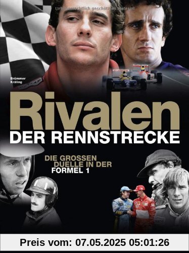 Rivalen der Rennstrecke: Die großen Duelle in der Formel 1