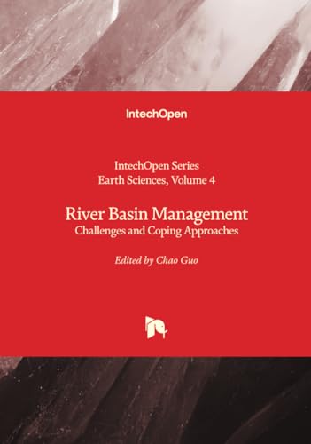 River Basin Management - Challenges and Coping Strategies (Earth Sciences, Band 4) von IntechOpen