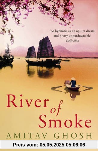 River of Smoke (Ibis Trilogy 2)