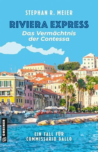 Riviera Express - Das Vermächtnis der Contessa: Entwicklung: M. Gruber, S. Meier (Commissario ...