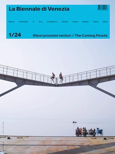 Rivista La Biennale Di Venezia 1/24: The Coming Floods von Silvana Editoriale