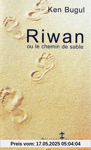 Riwan, ou, Le chemin de sable