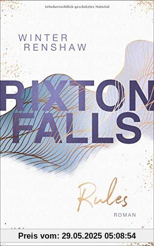 Rixton Falls - Rules (Rixton-Falls-Reihe, Band 2)