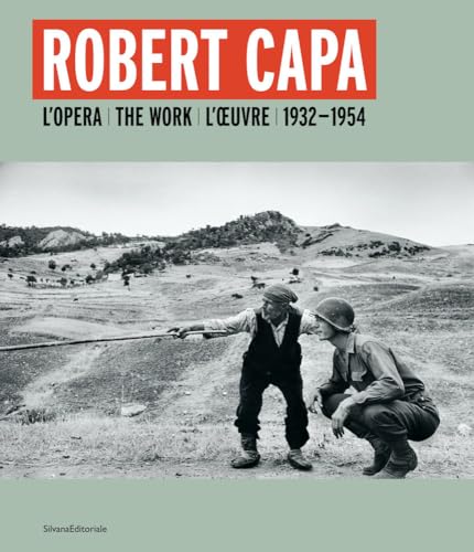 Robert Capa: L'Opera / The Work / L'Oeuvre 1932-1954 (Fotografia) Robert Capa: L'Opera / The Work / L'Oeuvre 1932-1954 (Fotografia) von Silvana