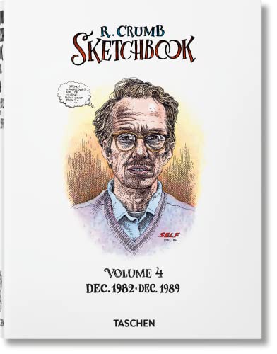 Robert Crumb. Sketchbook Vol. 4. 1982–1989 von TASCHEN