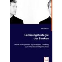 Robert Moser: Lemmingstrategie der Banken