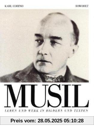 Robert Musil: Leben und Werk in Bildern und Texten