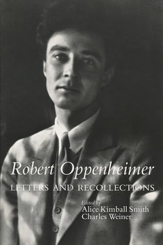 Robert Oppenheimer: Letters and Recollections (Stanford Nuclear Age Series) von Stanford University Press