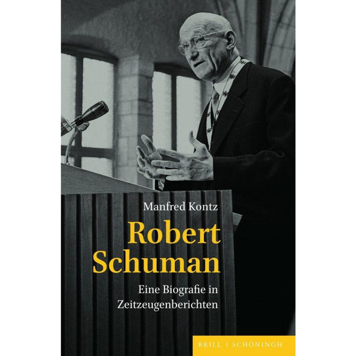 Robert Schuman Robert Schuman von Brill I Schoeningh