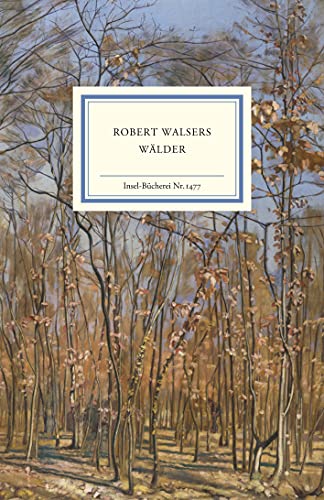 Robert Walsers Wälder (Insel-Bücherei) von Insel Verlag