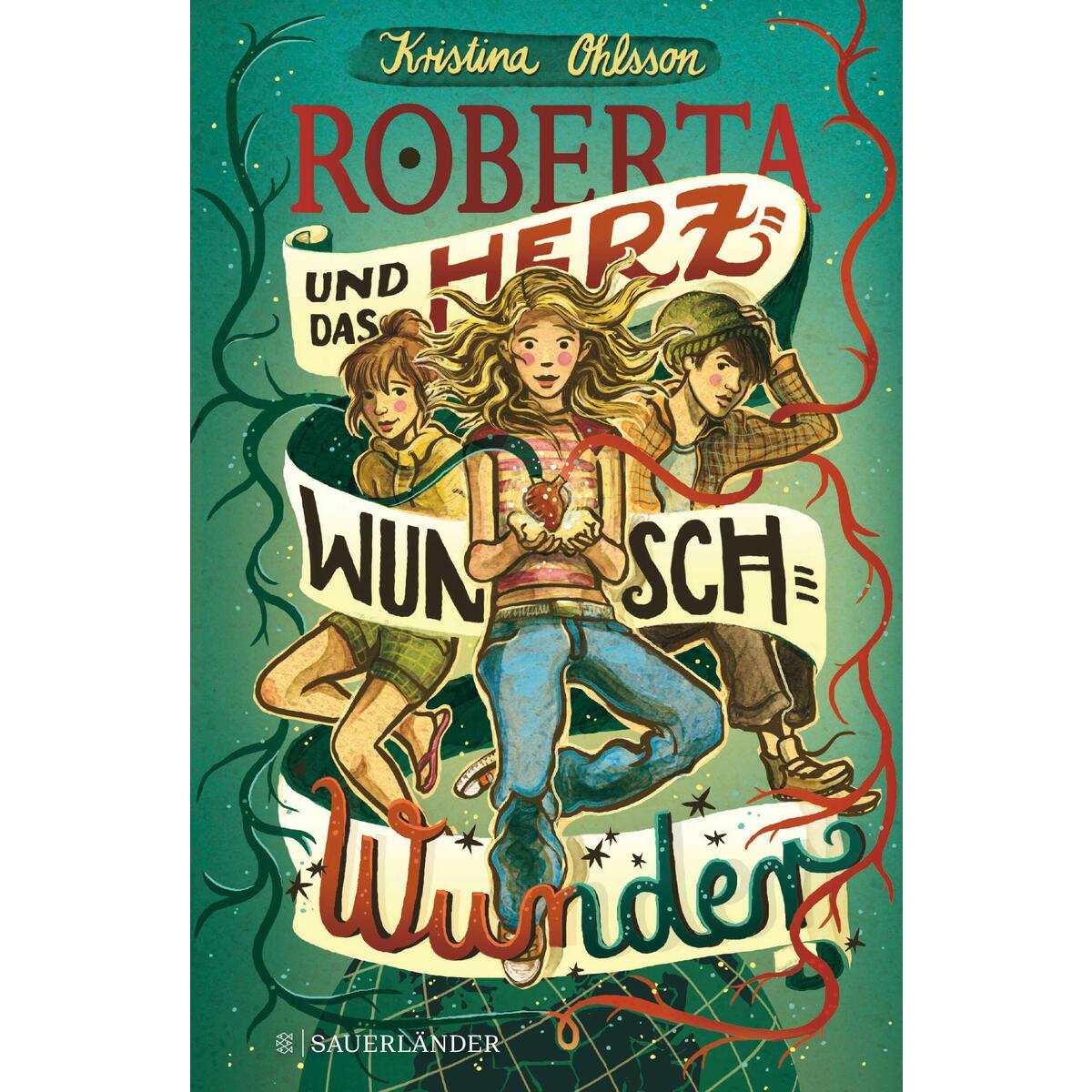 Roberta und das Herzwunschwunder von FISCHER Sauerländer